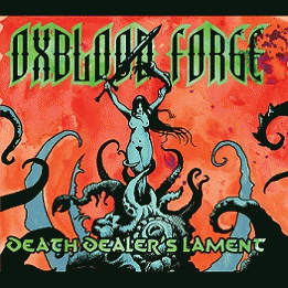 Oxblood Forge : Death Dealer's Lament